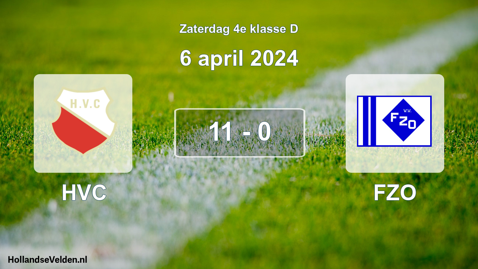Total number of matches played: HVC - FZO 11 - 0 (6 April 2024)