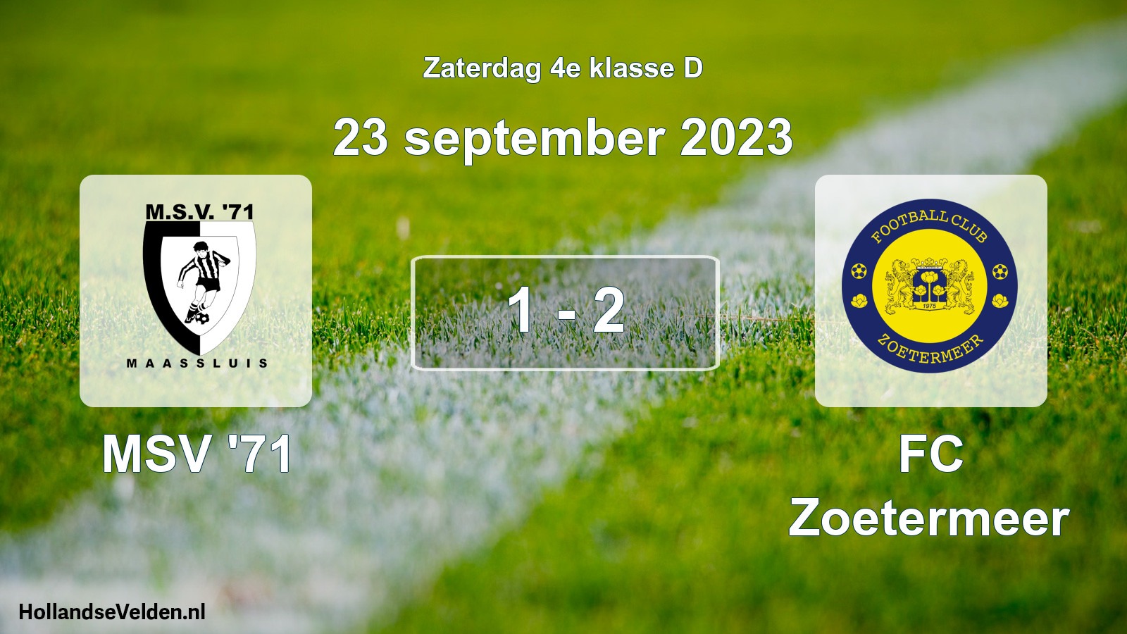 Total number of matches played: MSV '71 - FC Zoetermeer 1 - 2 (23 September 2023)