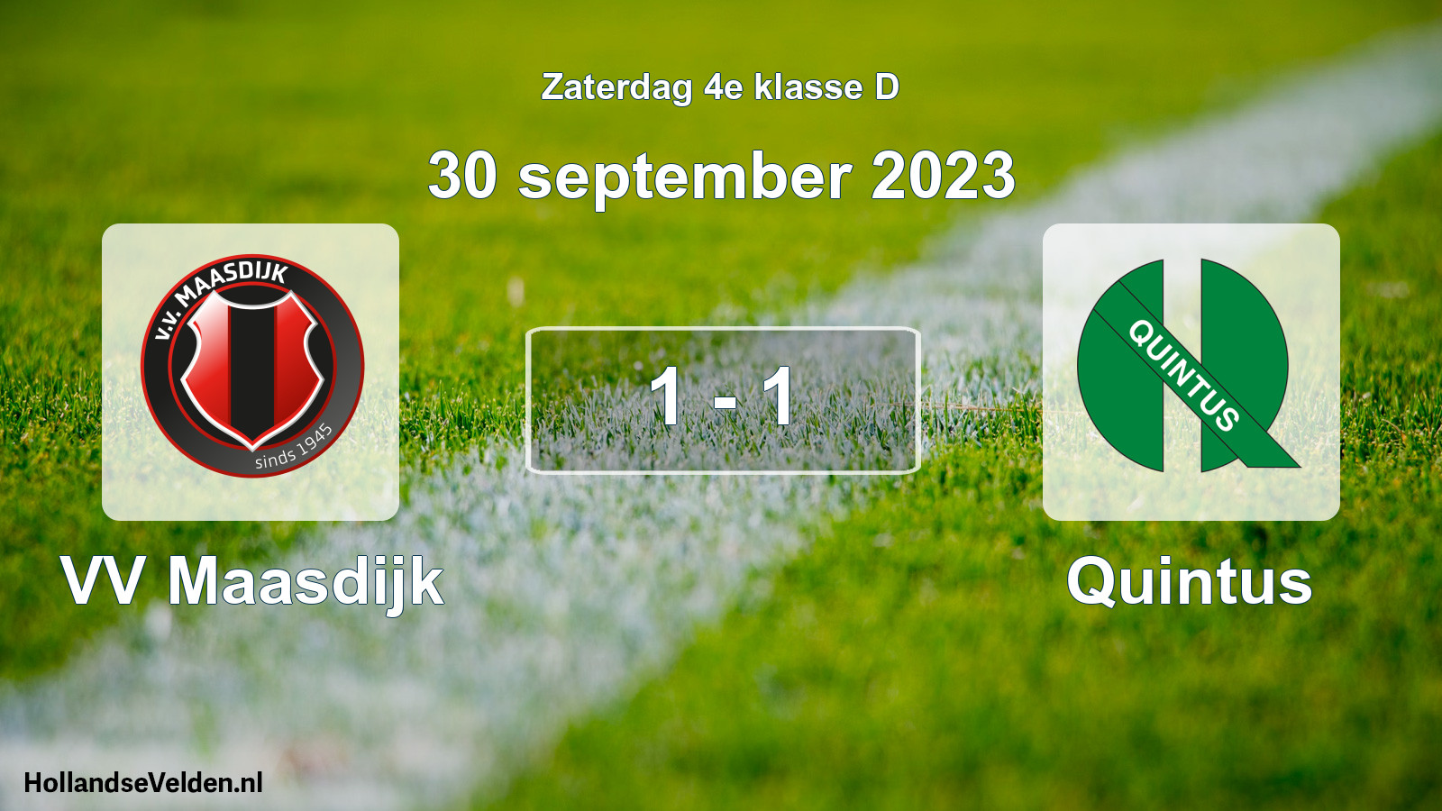 Total number of matches played: VV Maasdijk - Quintus 1 - 1 (30 September 2023)