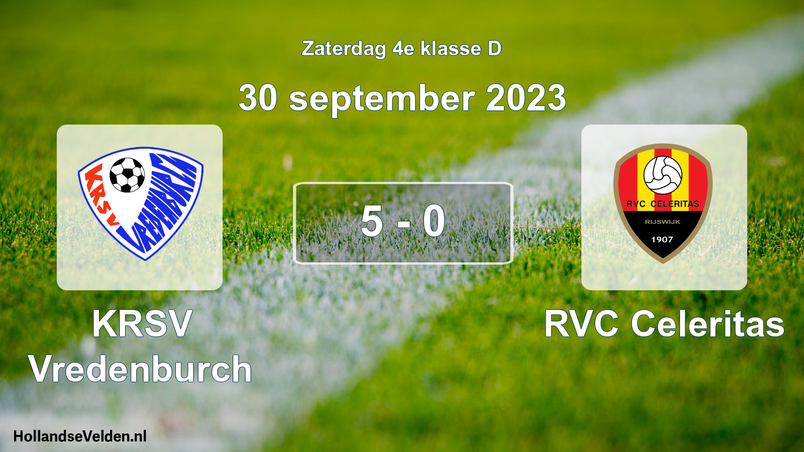 Total number of matches played: KRSV Vredenburch - RVC Celeritas 5 - 0 (30 September 2023)