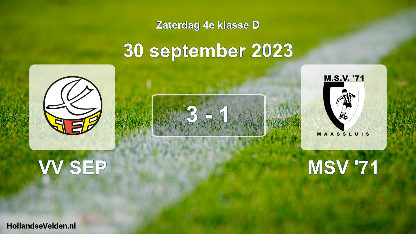 Total number of matches played: VV SEP - MSV '71 3 - 1 (30 September 2023)