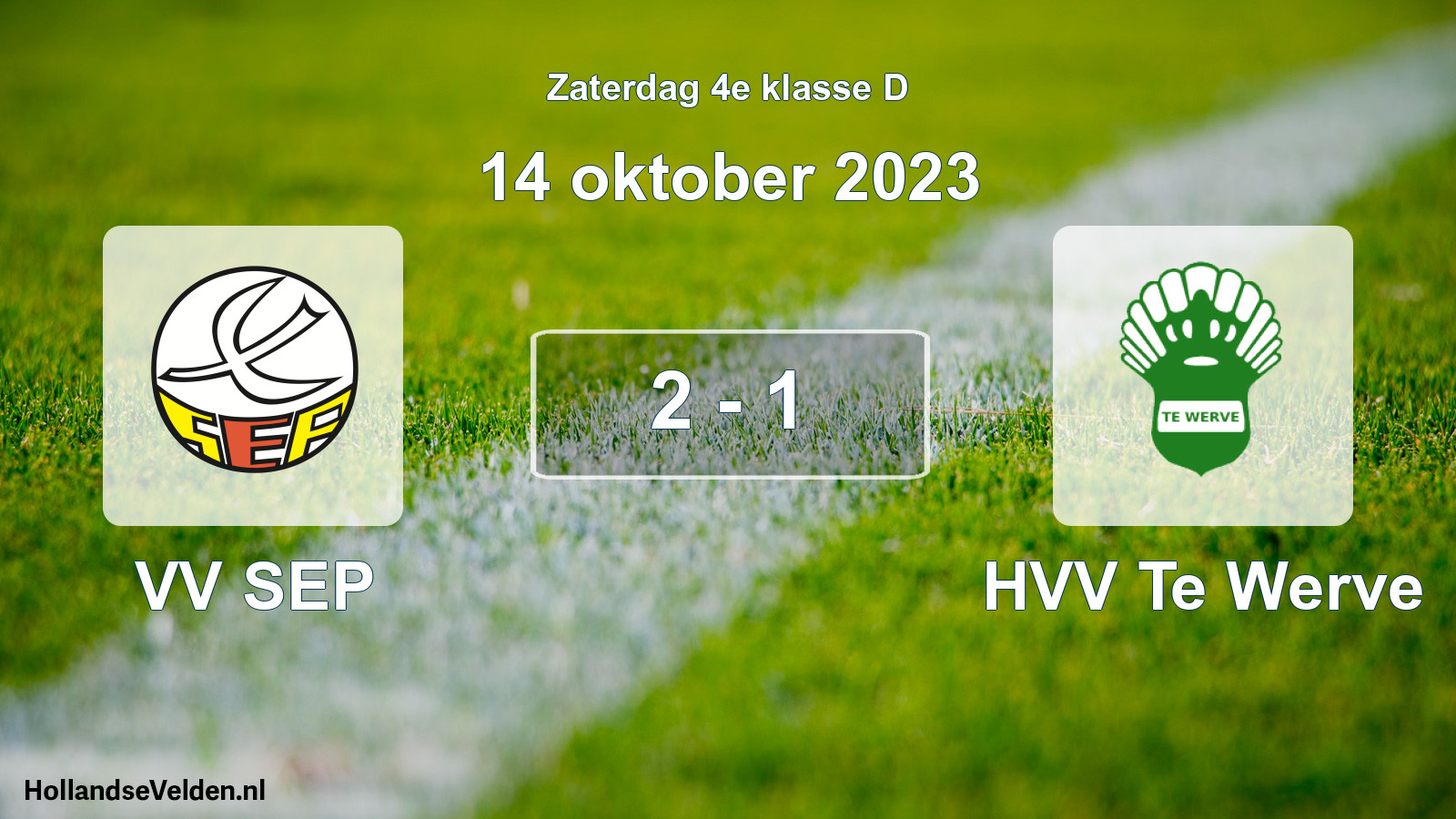 Total number of matches played: VV SEP - HVV Te Werve 2 - 1 (14 October 2023)