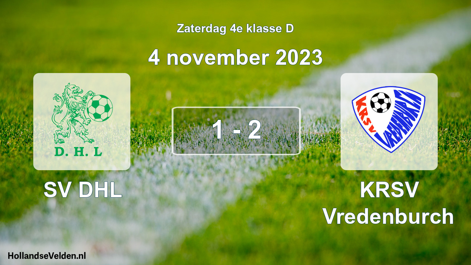 Total number of matches played: SV DHL - KRSV Vredenburch 1 - 2 (4 November 2023)