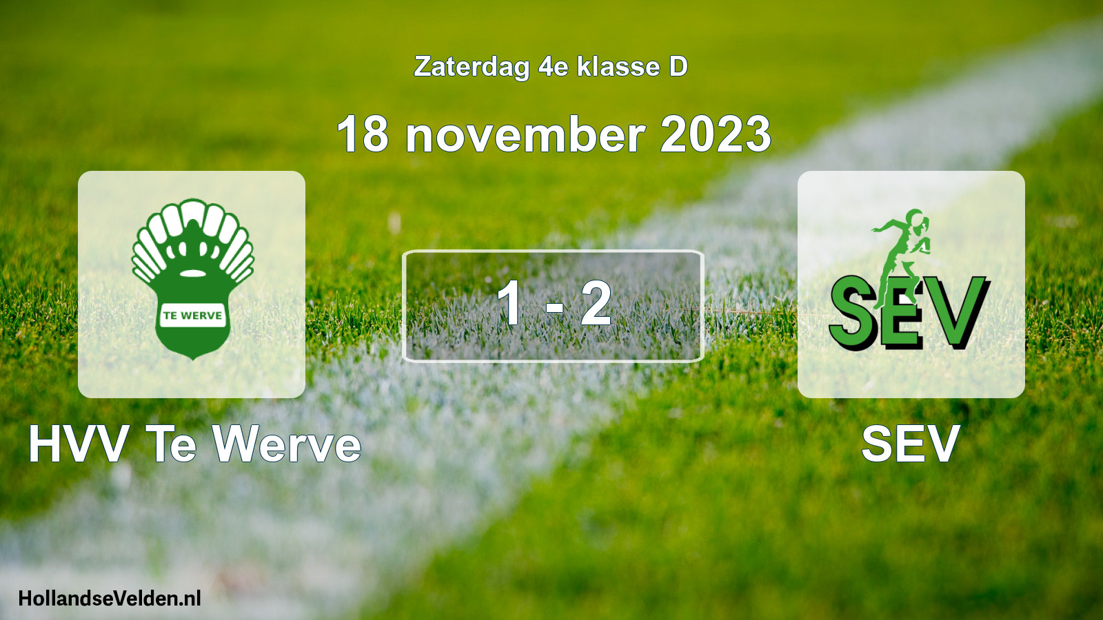 Total number of matches played: HVV Te Werve - SEV 1 - 2 (18 November 2023)