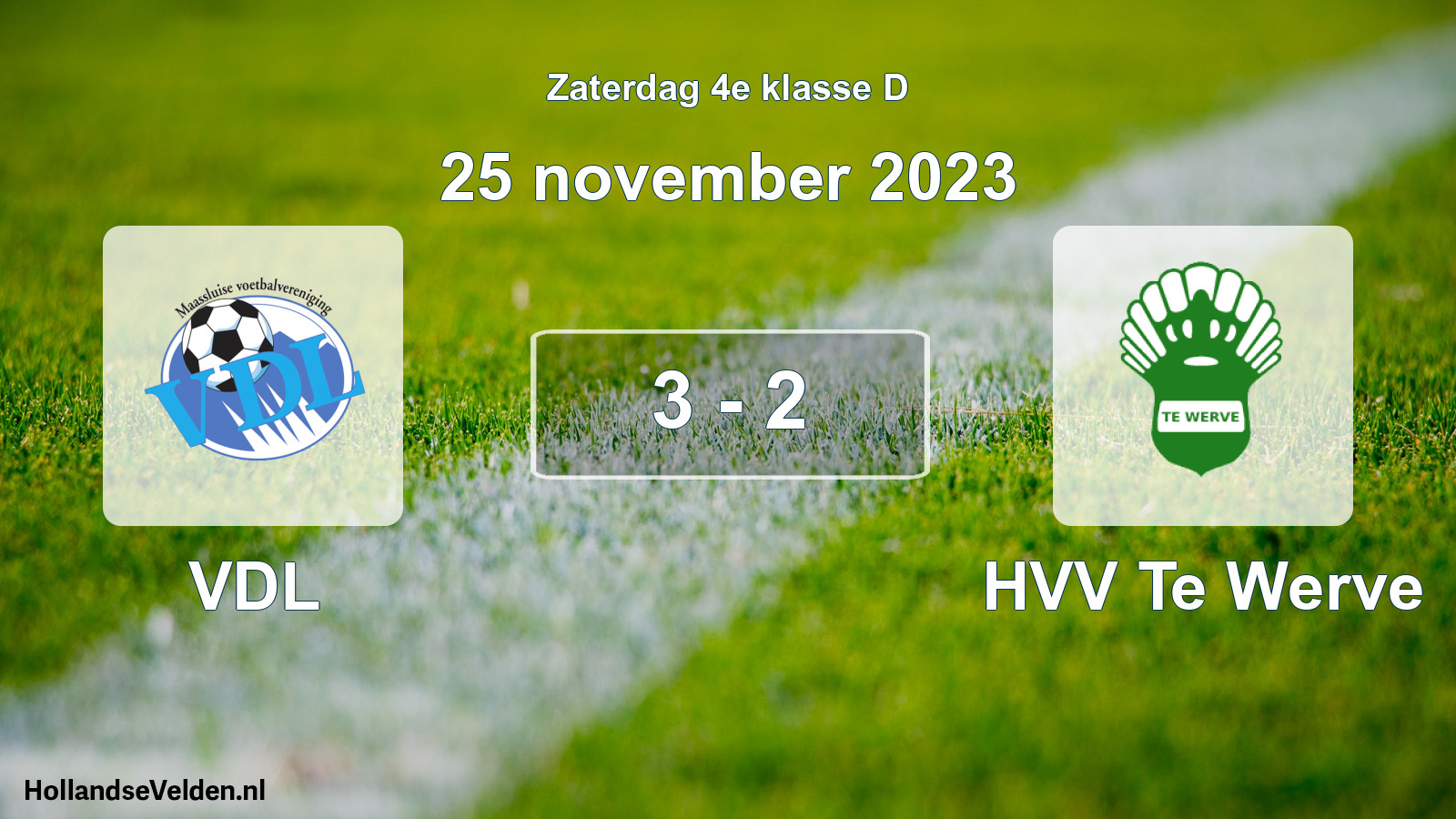 Total number of matches played: VDL - HVV Te Werve 3 - 2 (25 November 2023)