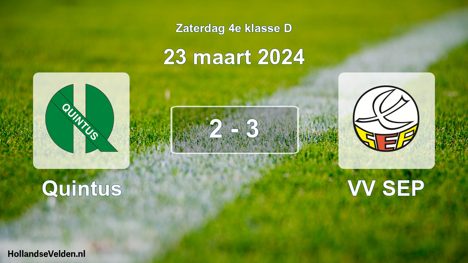 Total number of matches played: Quintus - VV SEP 2 - 3 (23 March 2024)