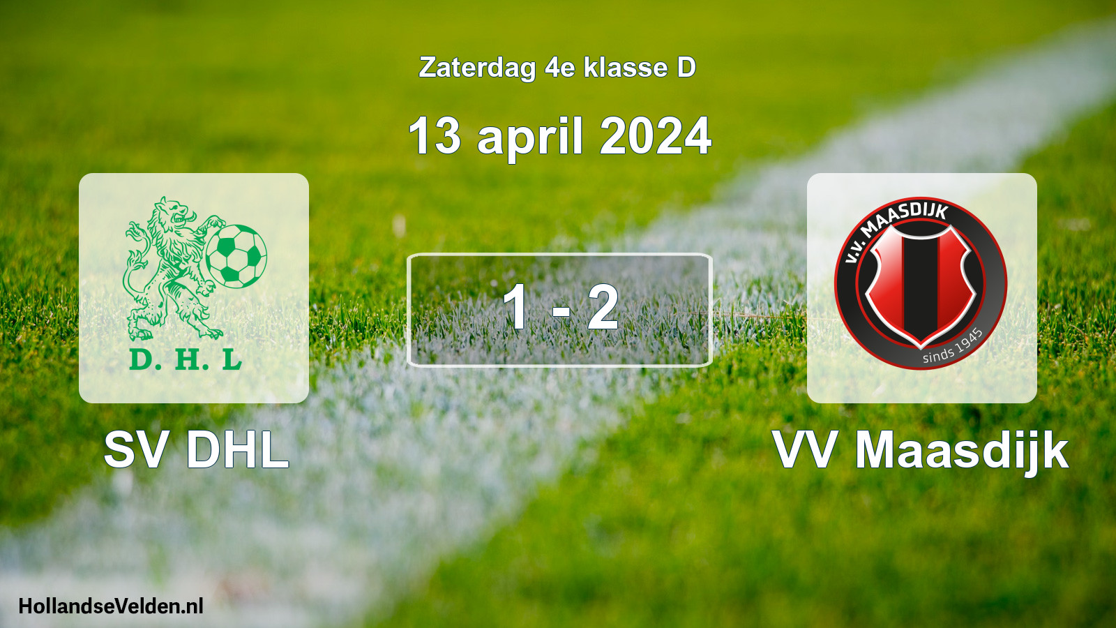 Total number of matches played: SV DHL - VV Maasdijk 1 - 2 (13 April 2024)