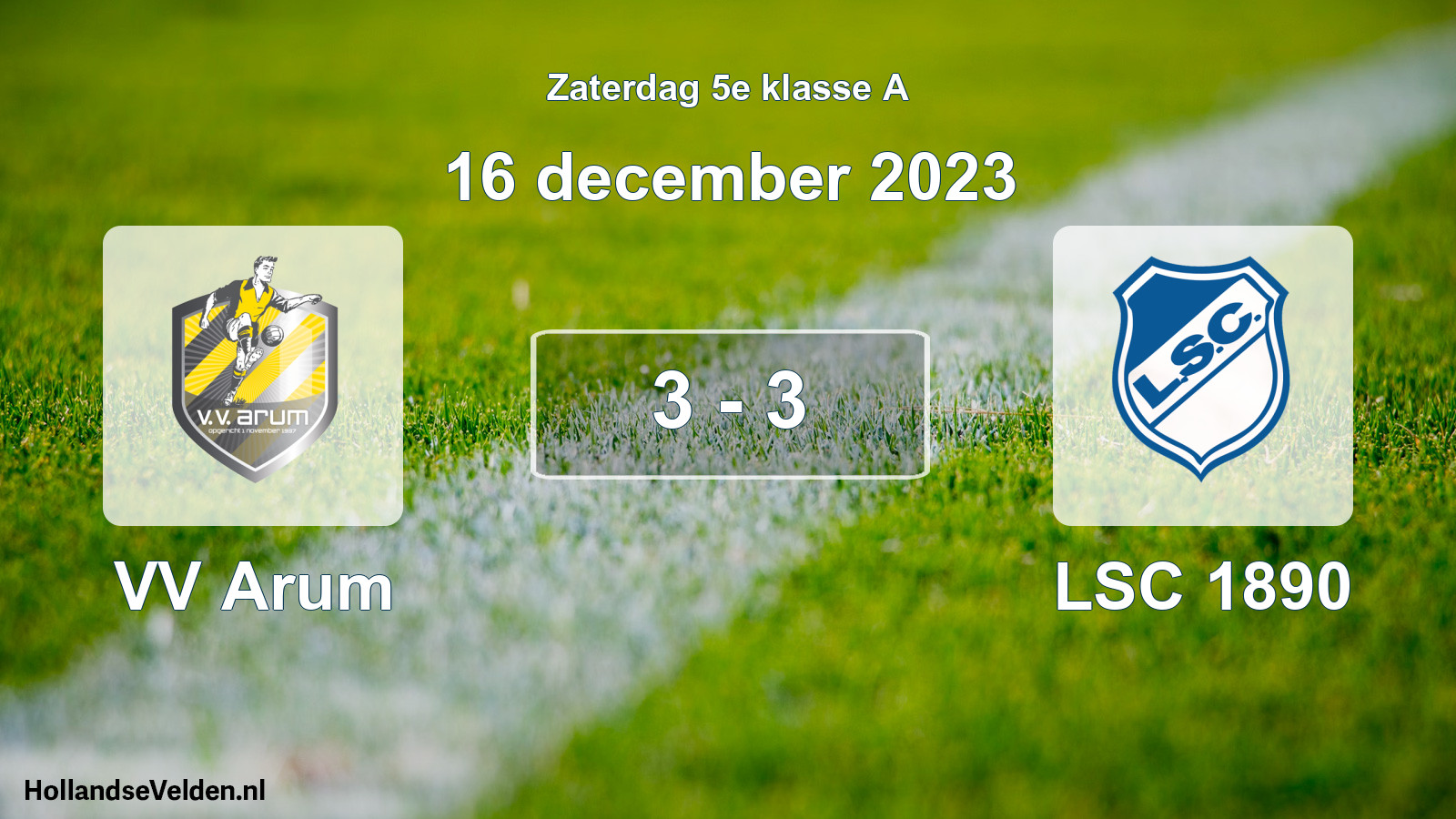 Total number of matches played: VV Arum - LSC 1890 3 - 3 (16 December 2023)