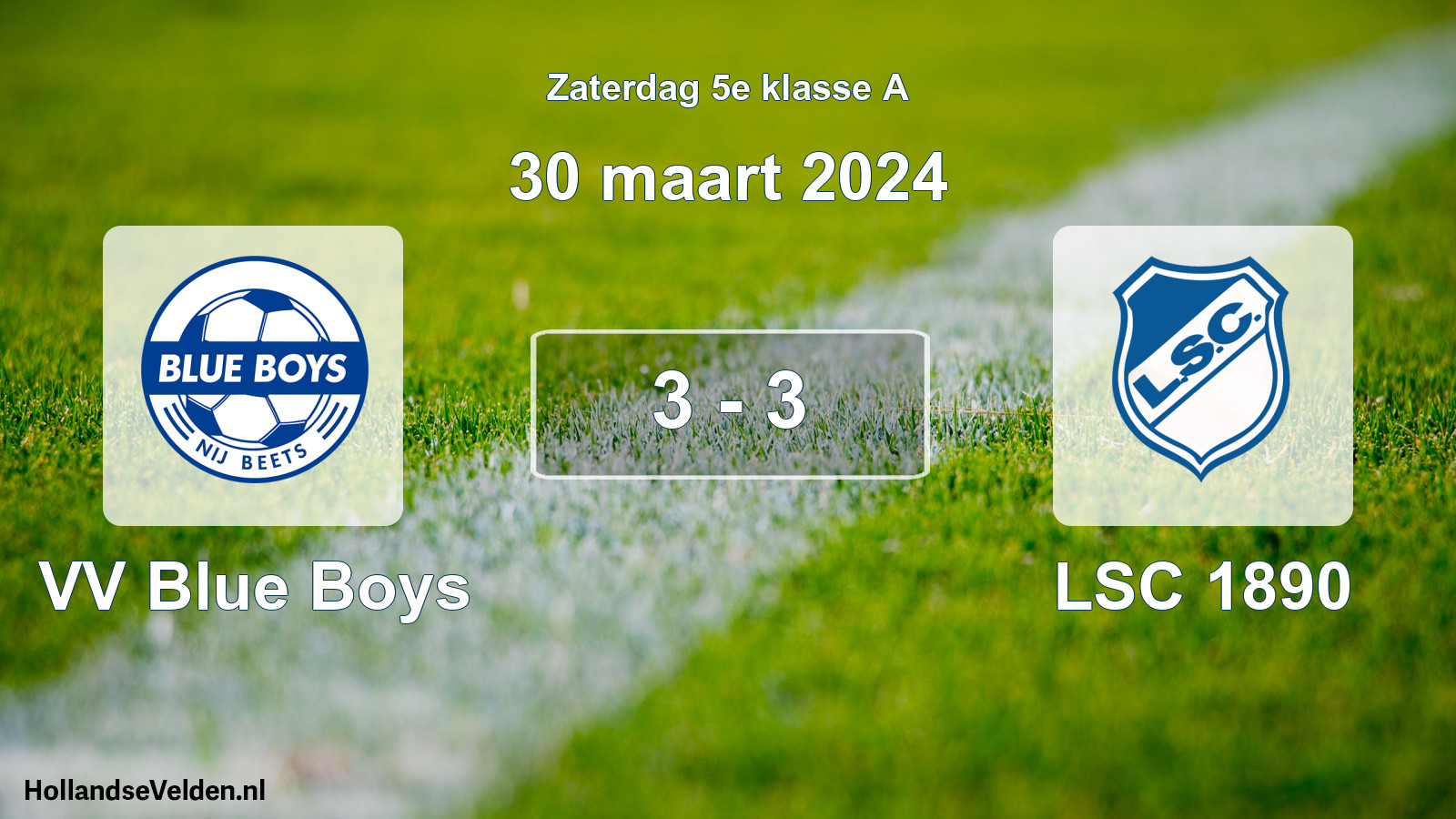 Total number of matches played: VV Blue Boys - LSC 1890 3 - 3 (30 March 2024)