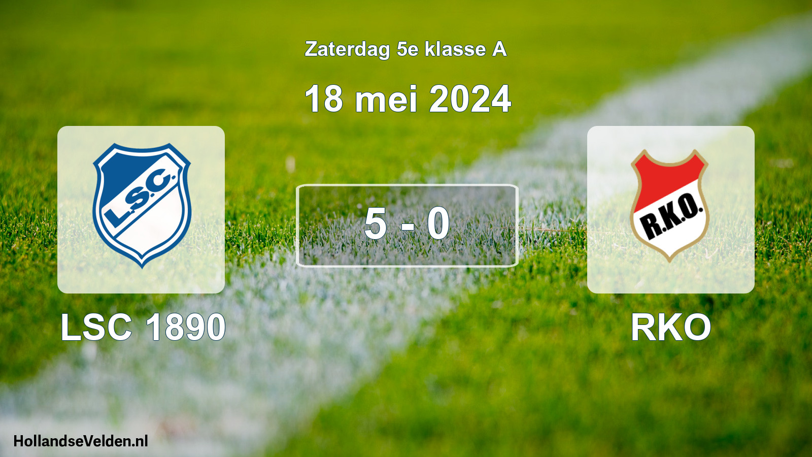 Total number of matches played: LSC 1890 - RKO 5 - 0 (18 May 2024)