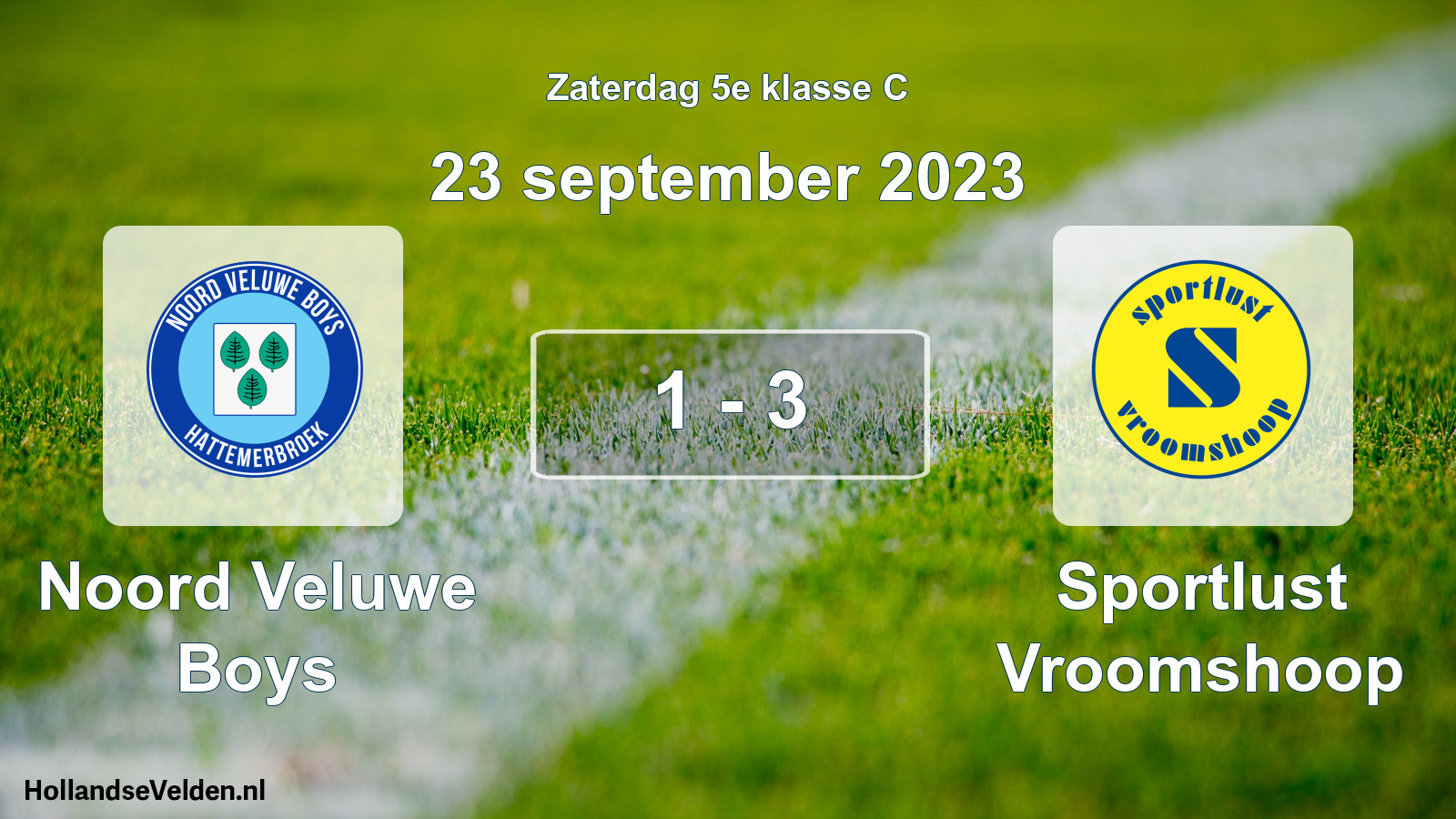 Total number of matches played: Noord Veluwe Boys - Sportlust Vroomshoop 1 - 3 (23 September 2023)