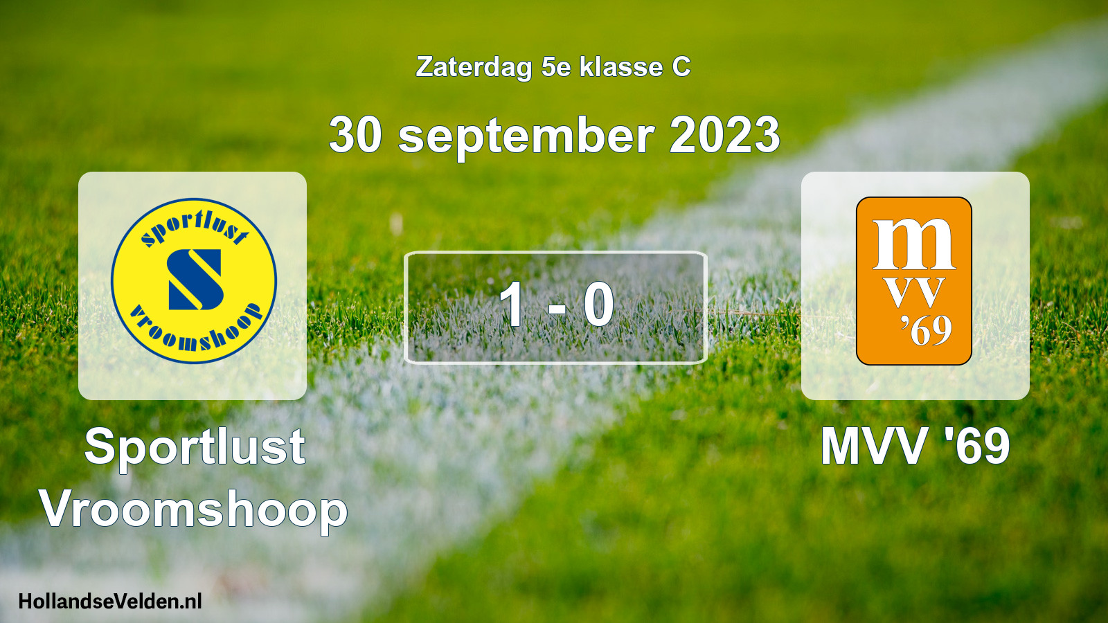 Total number of matches played: Sportlust Vroomshoop - MVV '69 1 - 0 (30 September 2023)