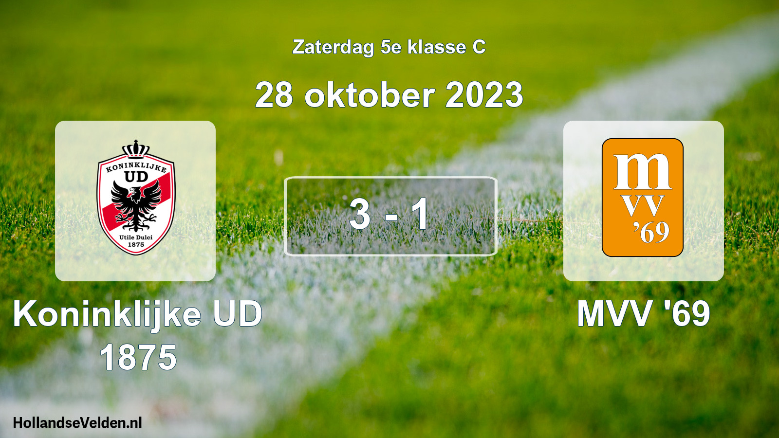Total number of matches played: Koninklijke UD 1875 - MVV '69 3 - 1 (28 October 2023)
