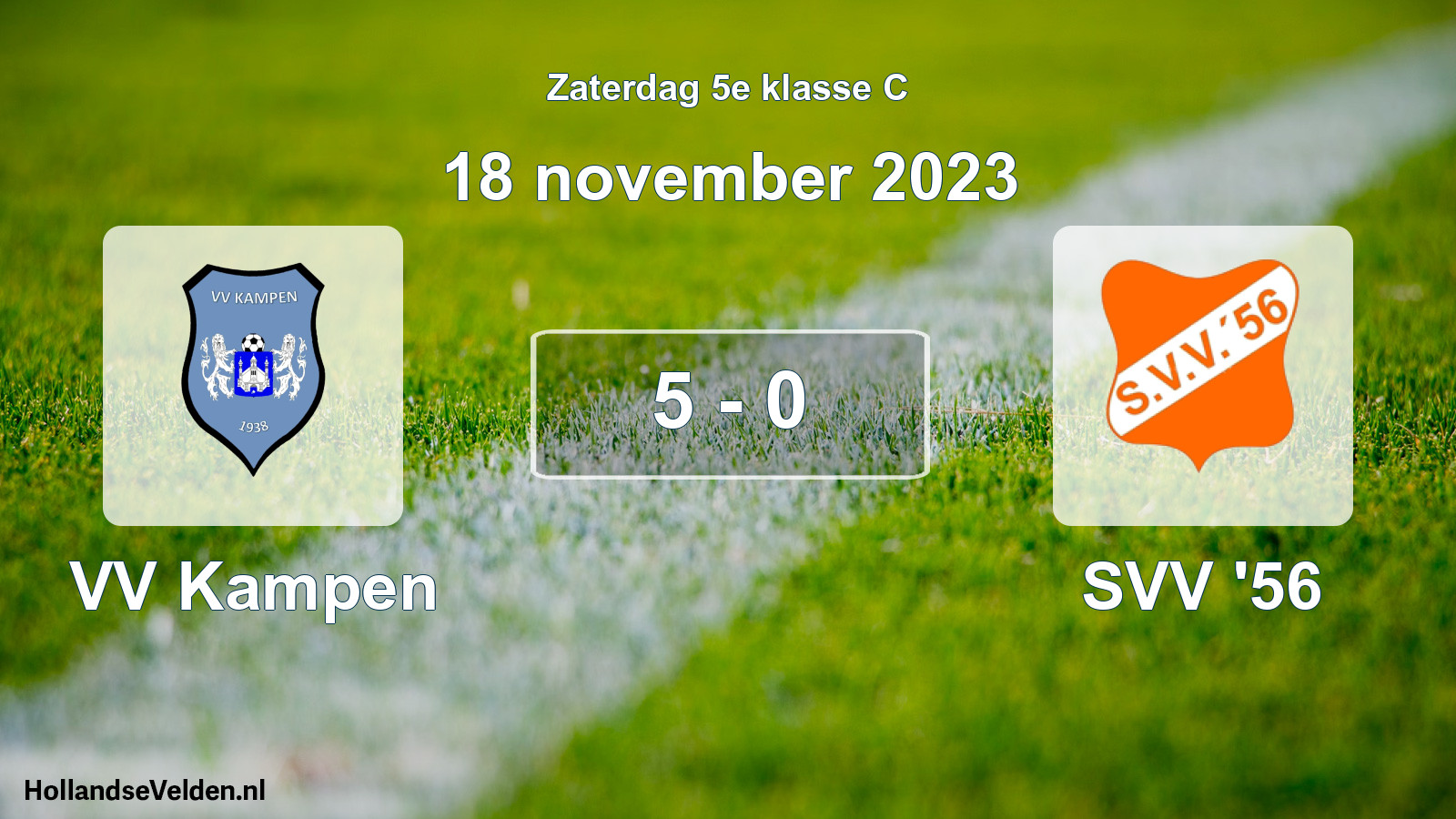 Total number of matches played: VV Kampen - SVV '56 5 - 0 (18 November 2023)