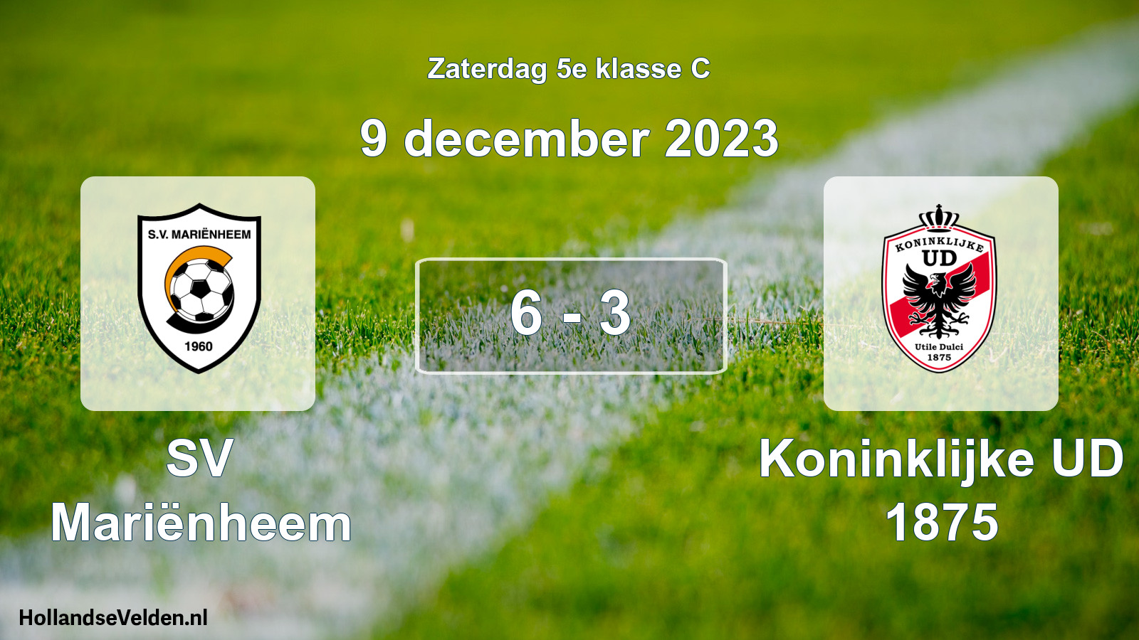 Total number of matches played: SV Mariënheem - Koninklijke UD 1875 6 - 3 (9 December 2023)