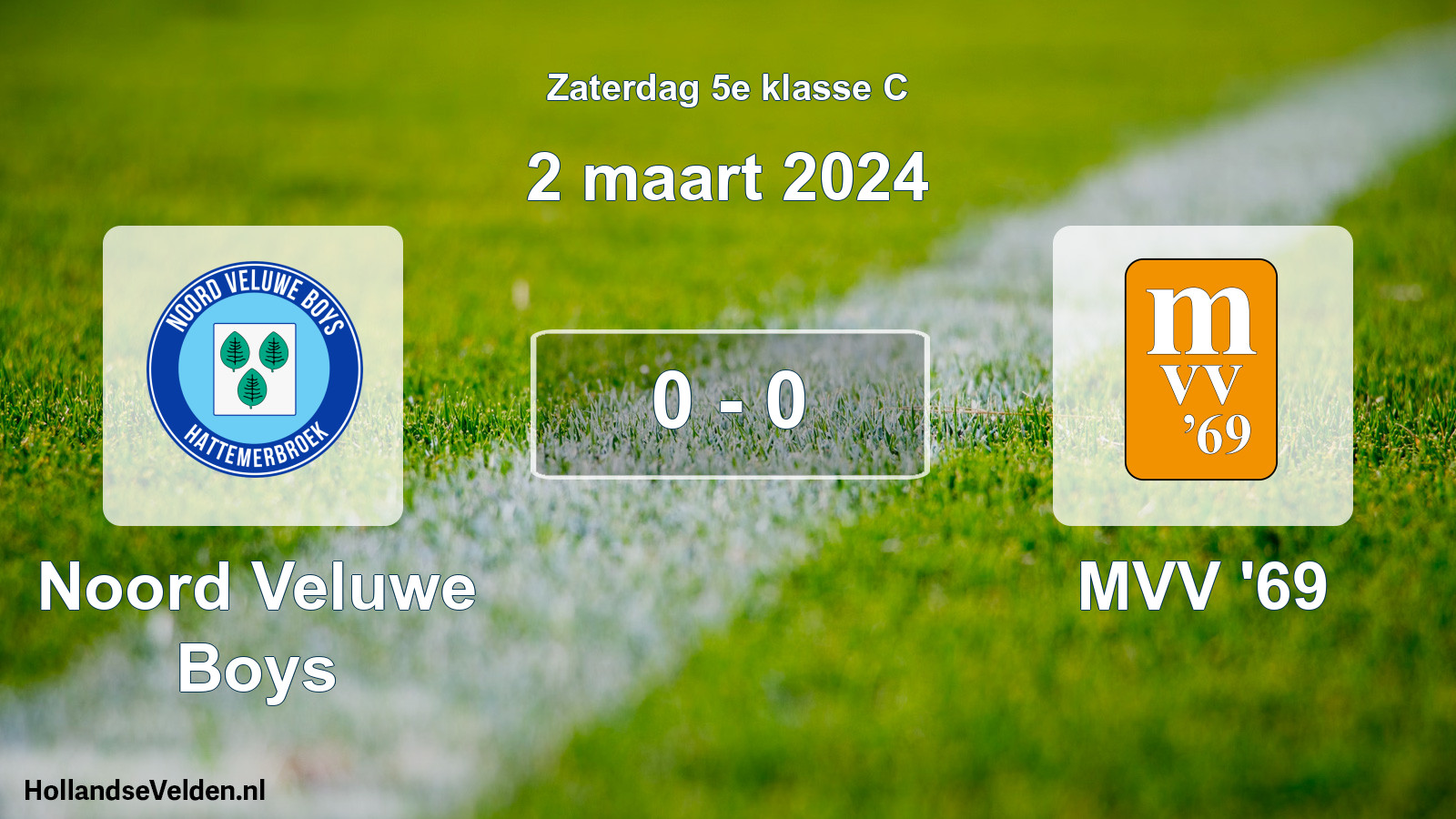 Total number of matches played: Noord Veluwe Boys - MVV '69 0 - 0 (2 March 2024)