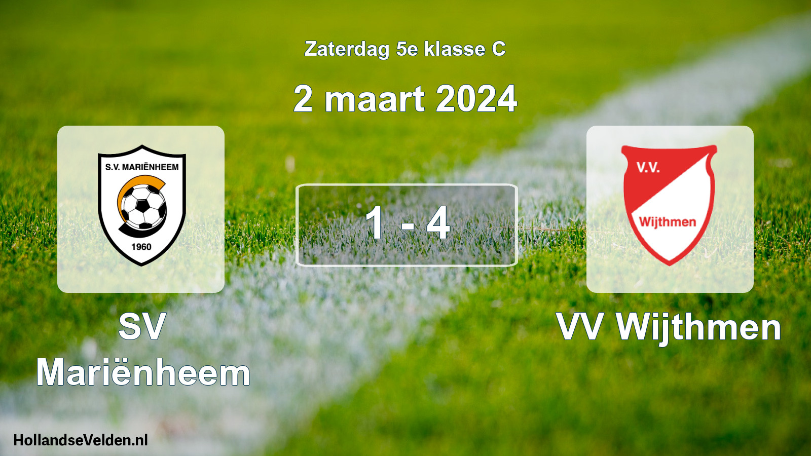 Total number of matches played: SV Mariënheem - VV Wijthmen 1 - 4 (2 March 2024)