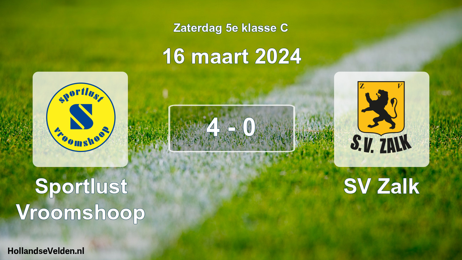 Total number of matches played: Sportlust Vroomshoop - SV Zalk 4 - 0 (16 March 2024)