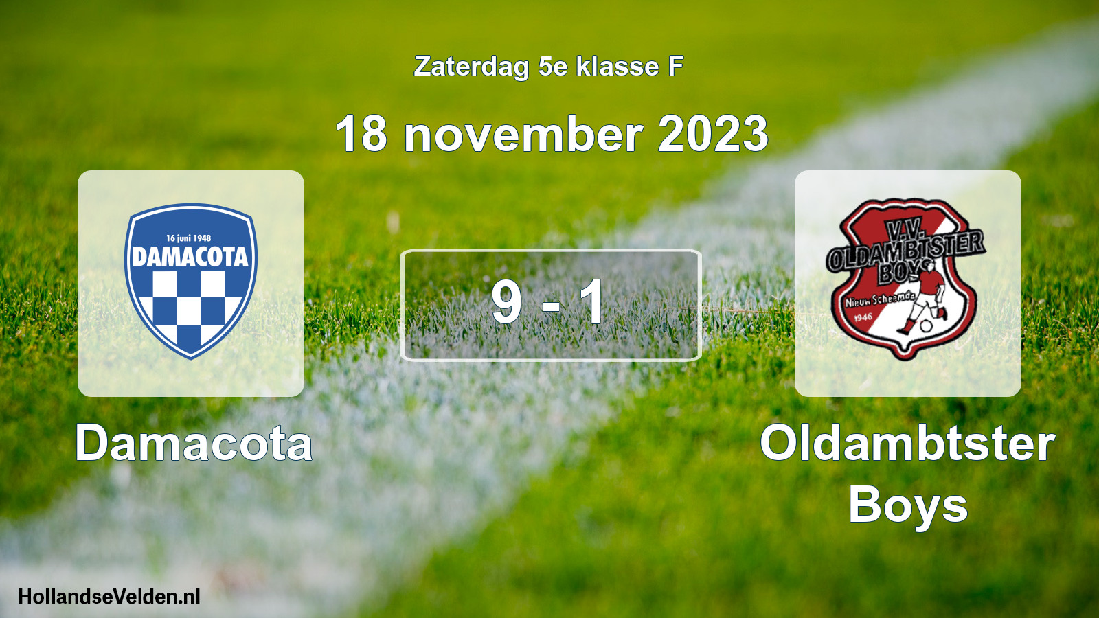 Total number of matches played: Damacota - Oldambtster Boys 9 - 1 (18 November 2023)