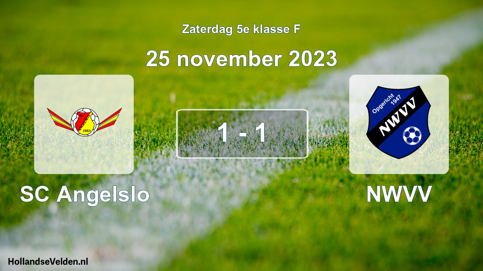 Total number of matches played: SC Angelslo - NWVV 1 - 1 (25 November 2023)