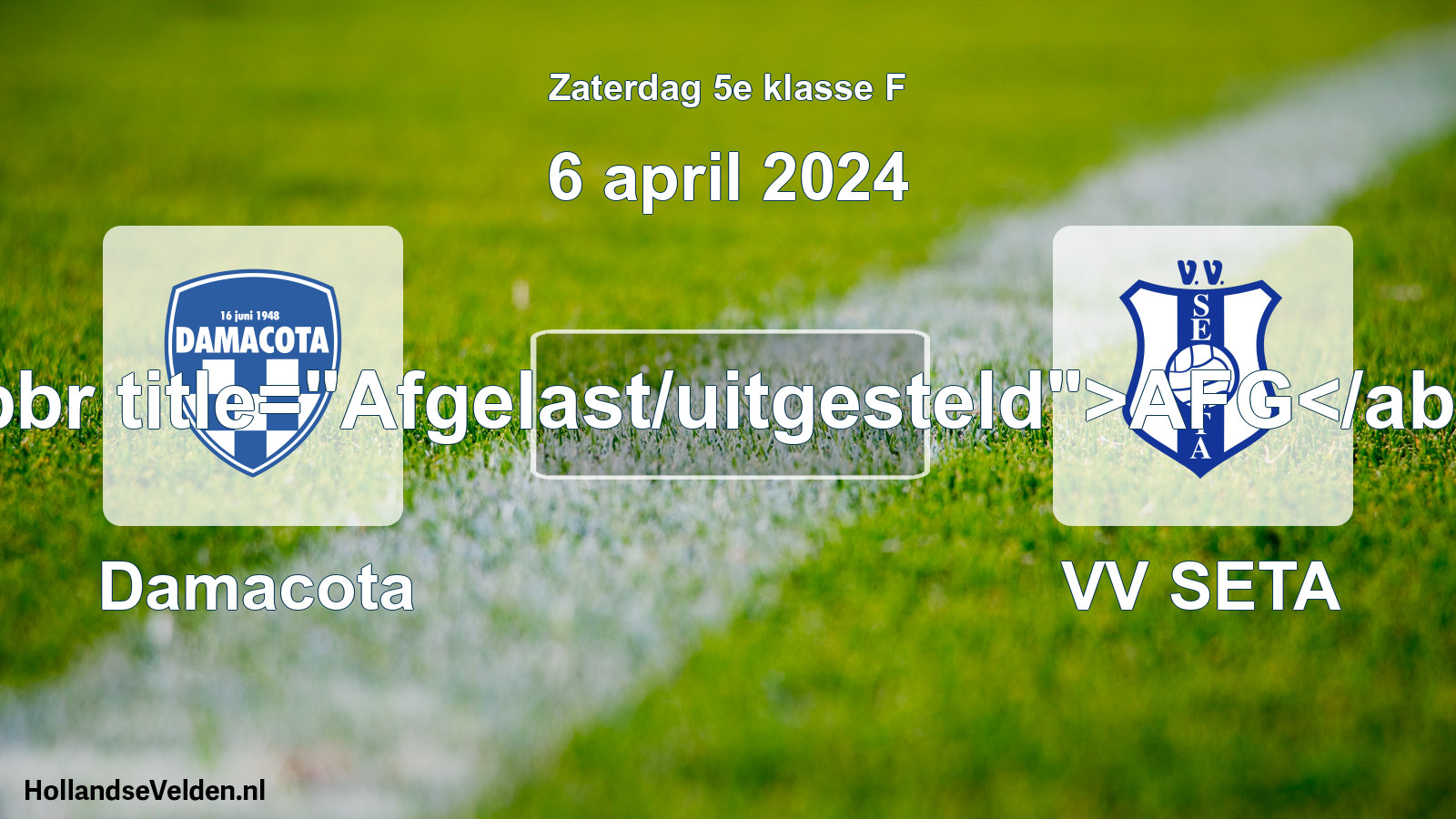Scheduled Match: Damacota - VV SETA (6 April 2024)