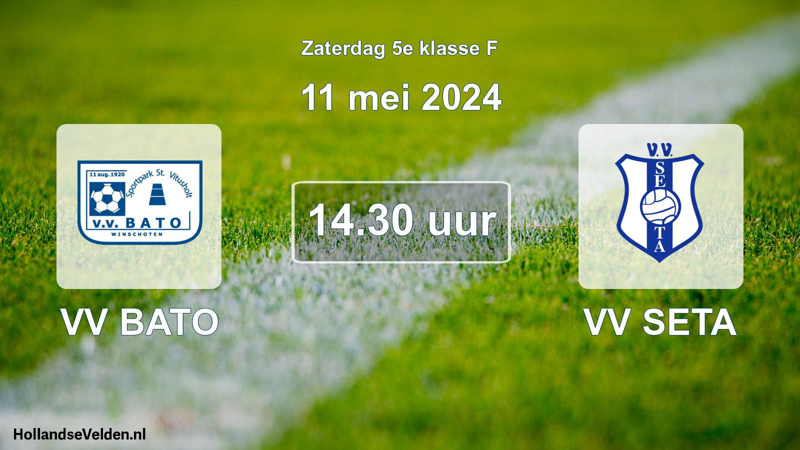 Scheduled Match: VV BATO - VV SETA (11 May 2024)