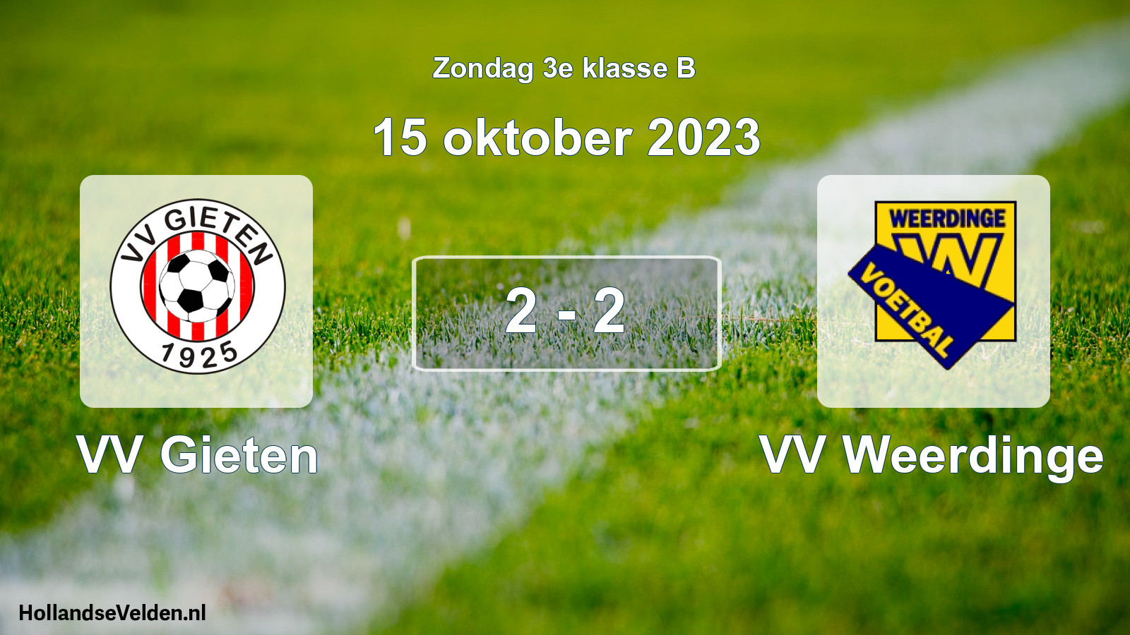 Total number of matches played: VV Gieten - VV Weerdinge 2 - 2 (15 October 2023)