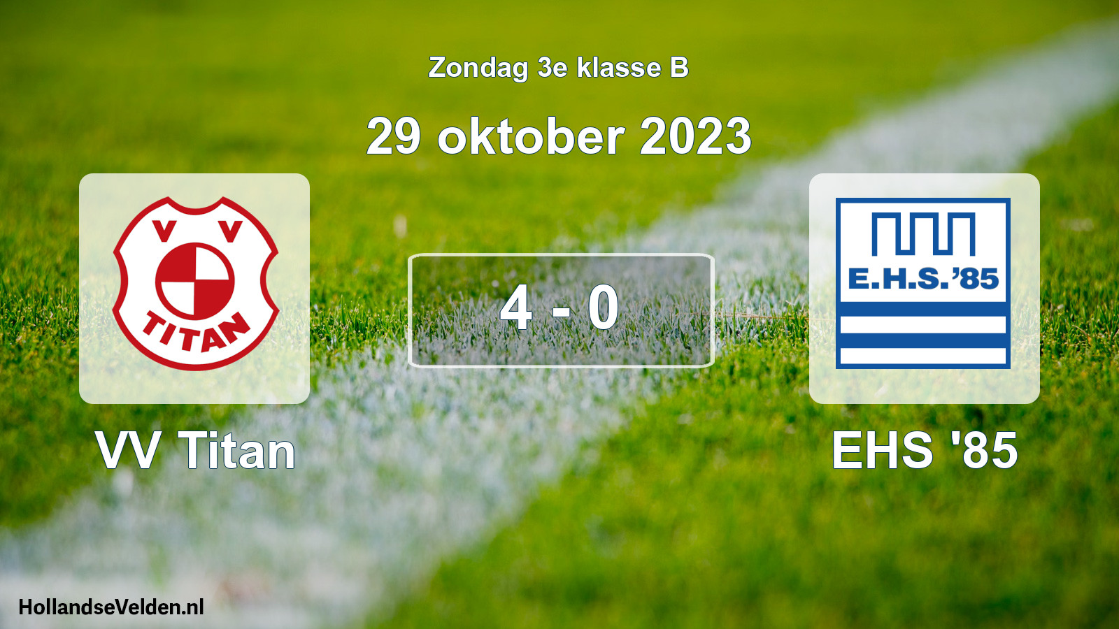 Total number of matches played: VV Titan - EHS '85 4 - 0 (29 October 2023)