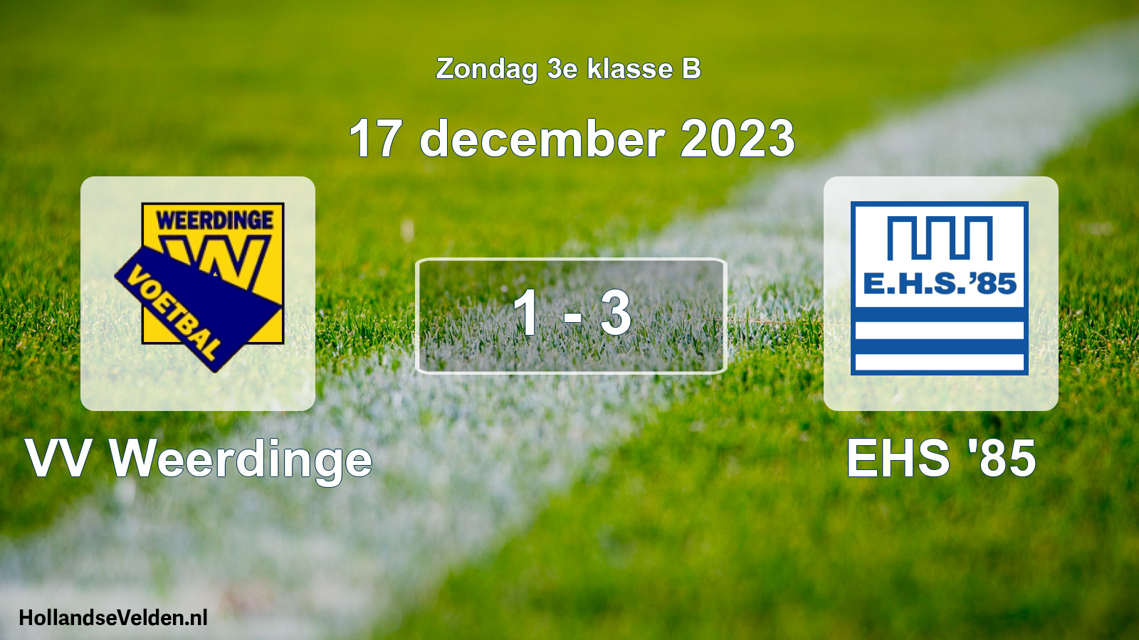 Total number of matches played: VV Weerdinge - EHS '85 1 - 3 (17 December 2023)