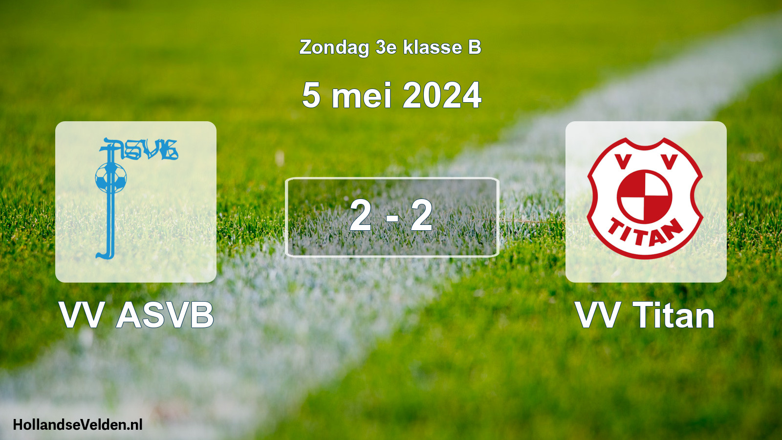 Total number of matches played: VV ASVB - VV Titan 2 - 2 (5 May 2024)