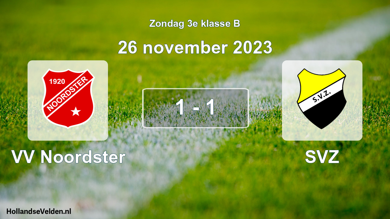 Total number of matches played: VV Noordster - SVZ 1 - 1 (26 November 2023)