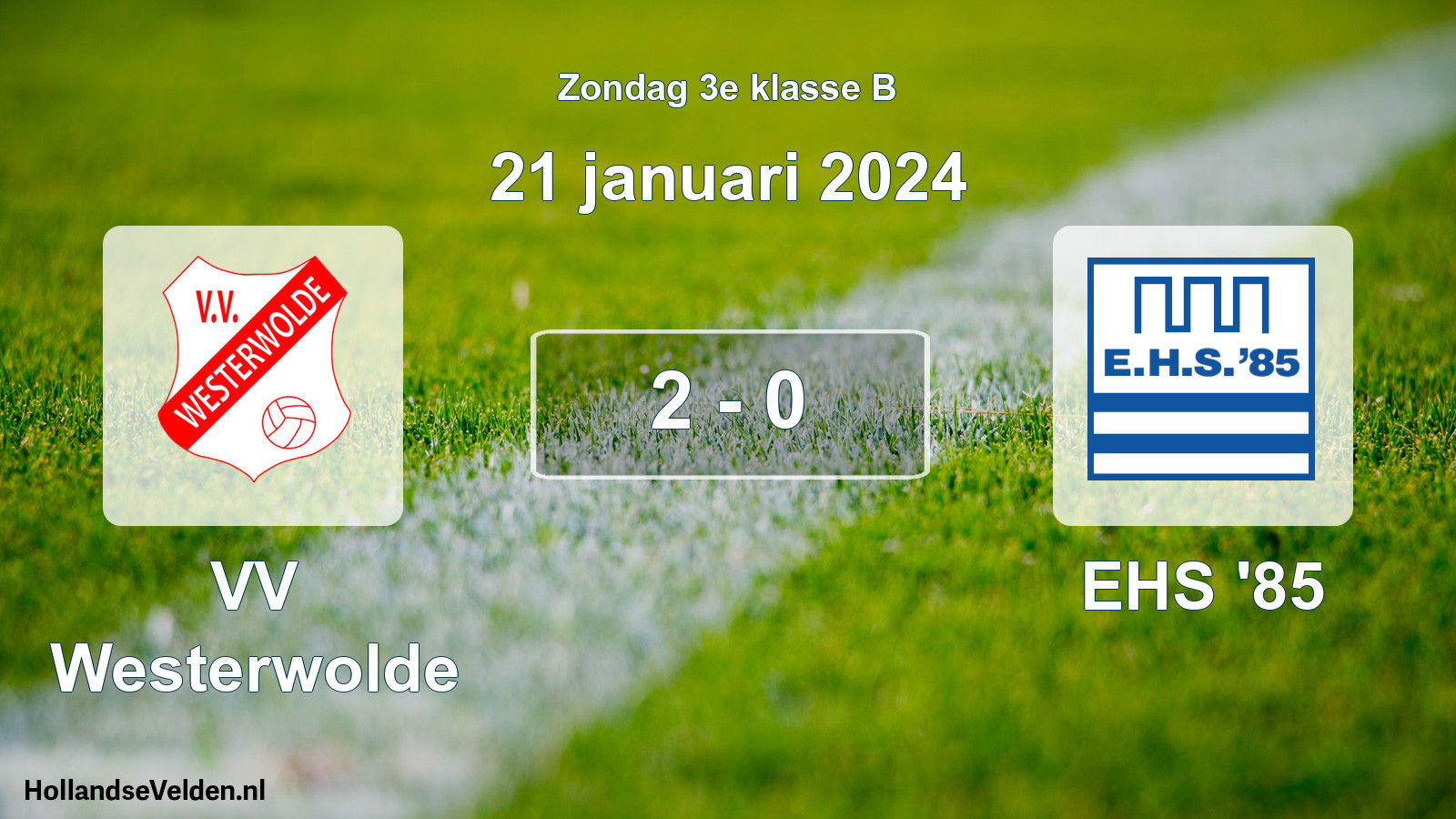 Total number of matches played: VV Westerwolde - EHS '85 2 - 0 (21 January 2024)