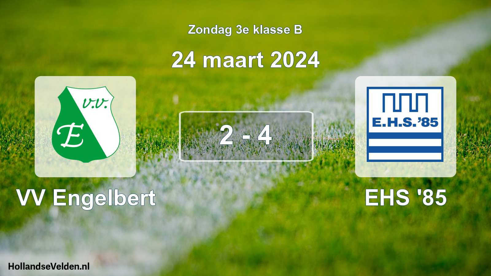 Total number of matches played: VV Engelbert - EHS '85 2 - 4 (24 March 2024)