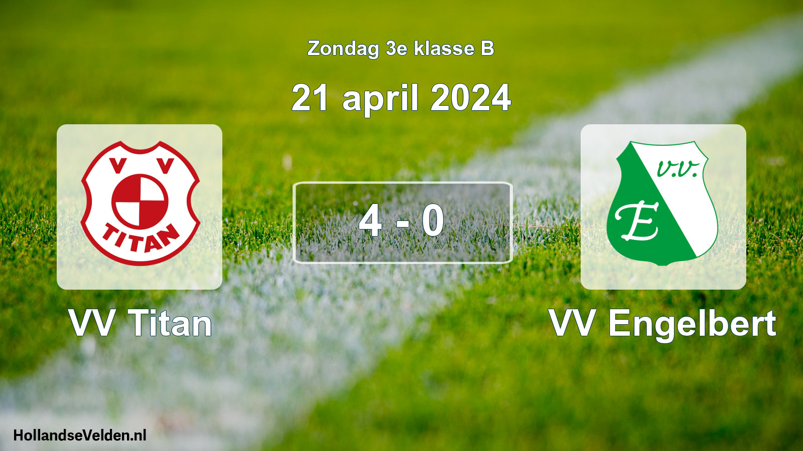 Total number of matches played: VV Titan - VV Engelbert 4 - 0 (21 April 2024)