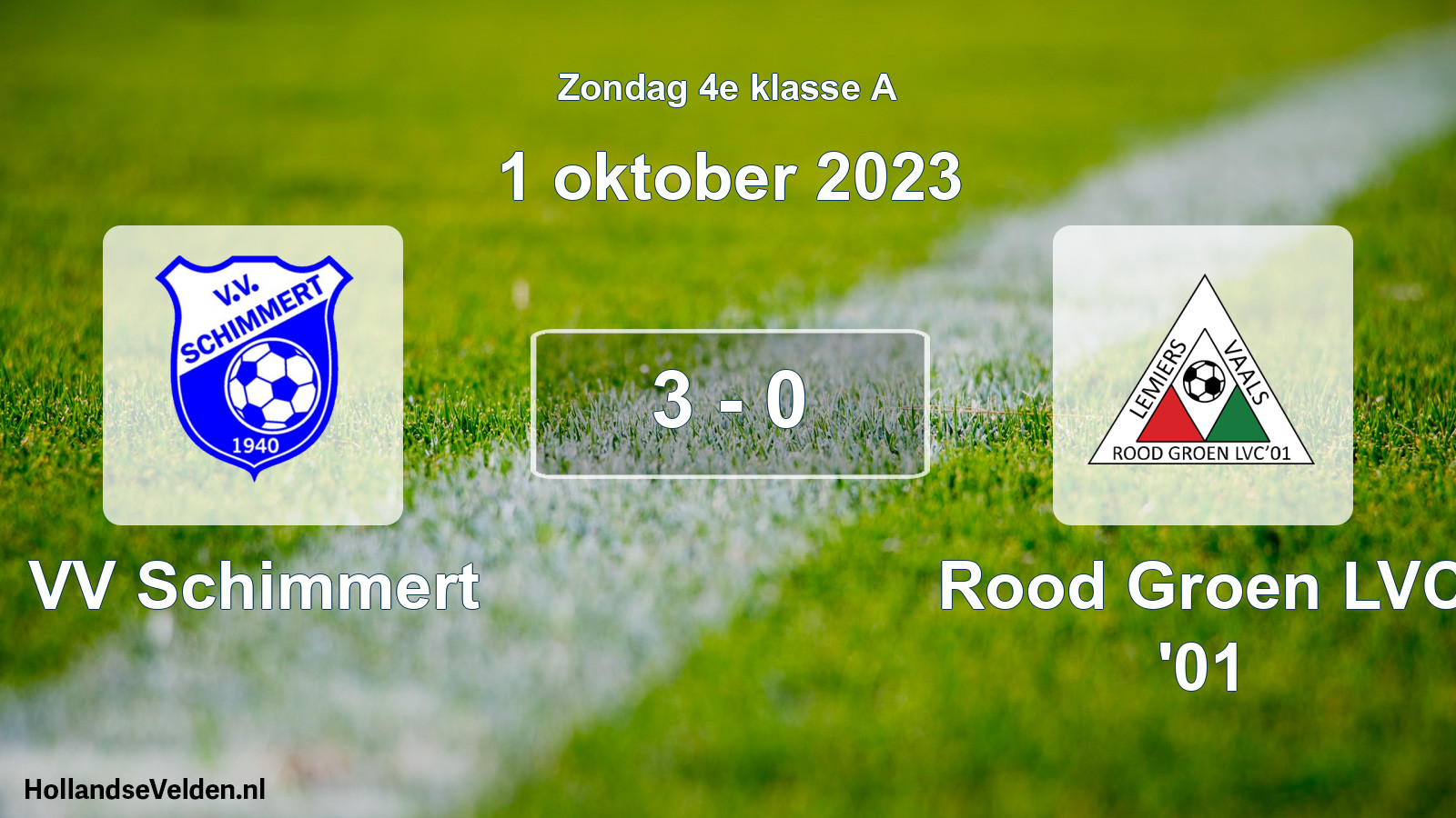 Total number of matches played: VV Schimmert - Rood Groen LVC '01 3 - 0 (1 October 2023)