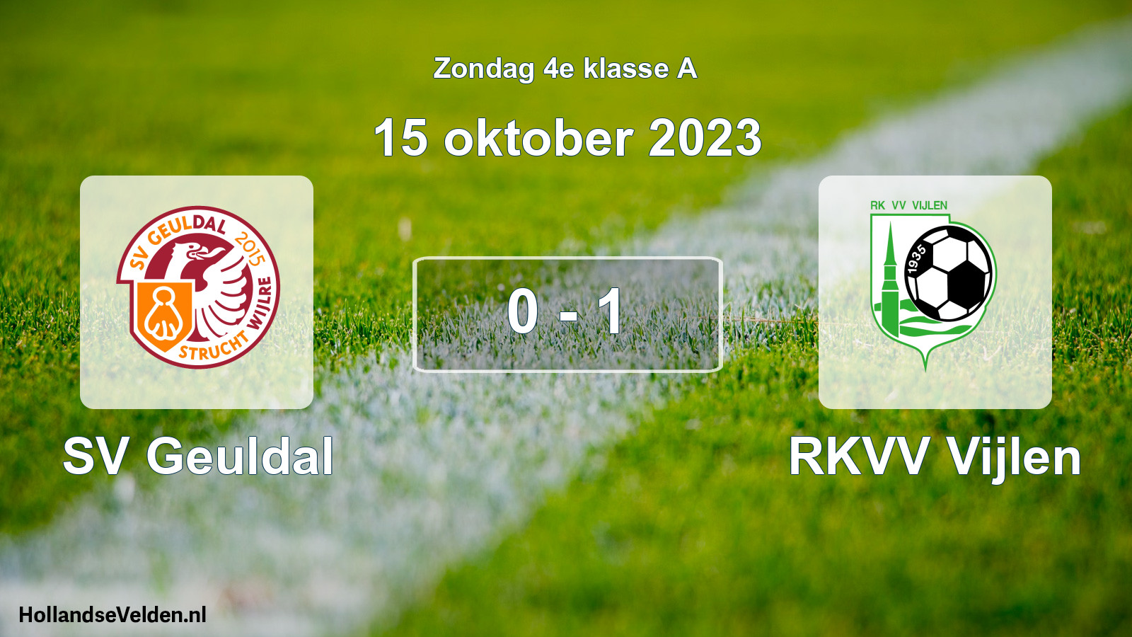 Total number of matches played: SV Geuldal - RKVV Vijlen 0 - 1 (15 October 2023)