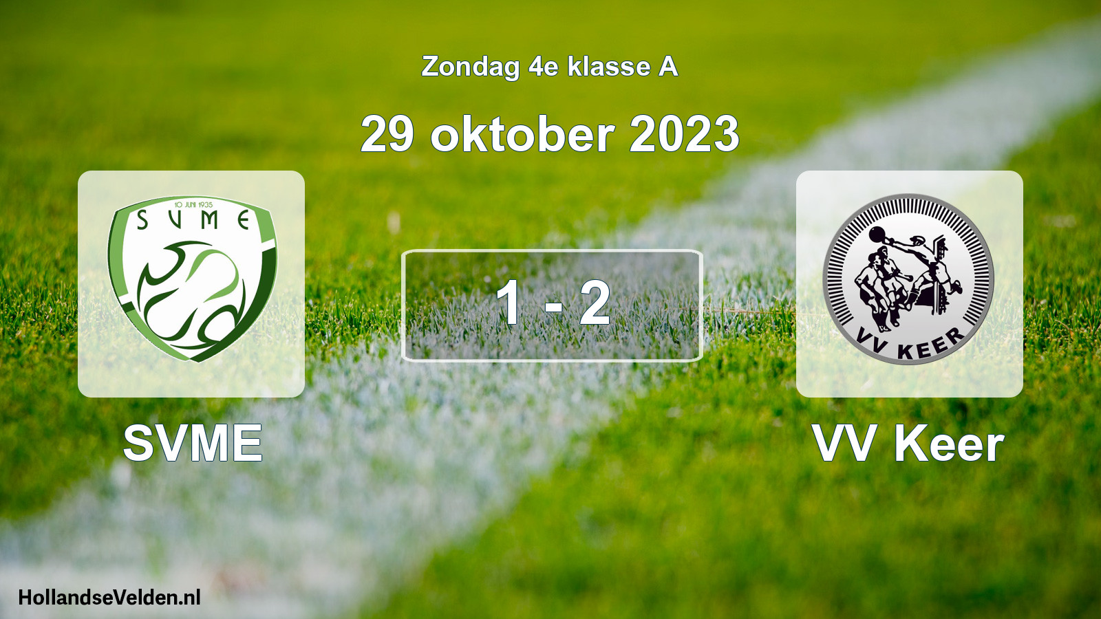 Total number of matches played: SVME - VV Keer 1 - 2 (29 October 2023)