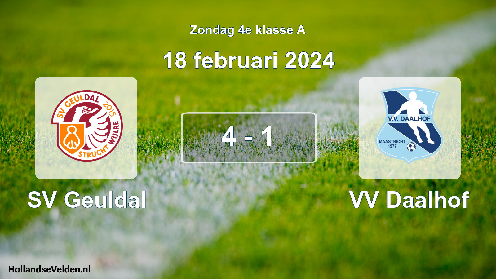 Total number of matches played: SV Geuldal - VV Daalhof 4 - 1 (18 February 2024)