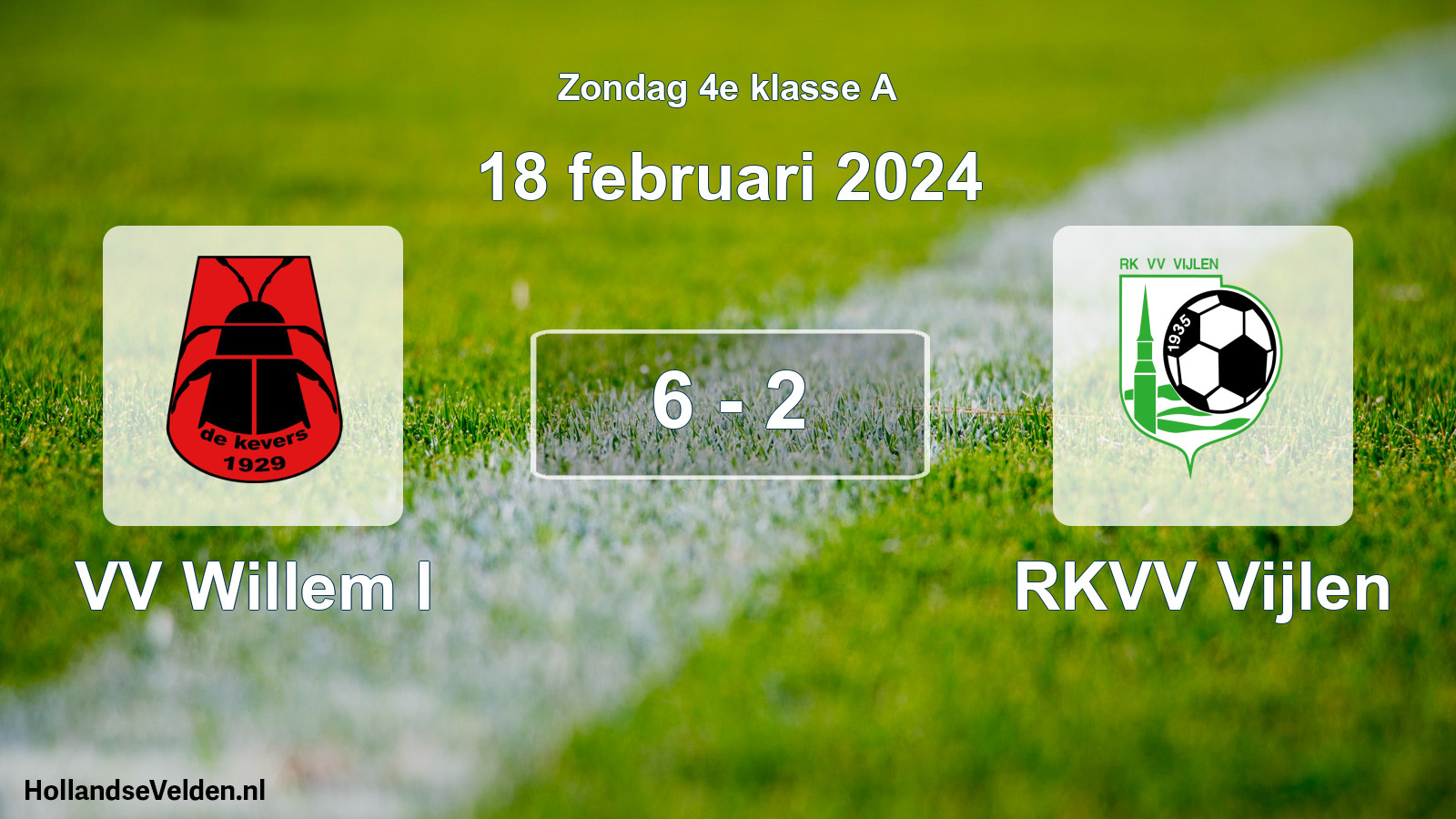Total number of matches played: VV Willem I - RKVV Vijlen 6 - 2 (18 February 2024)