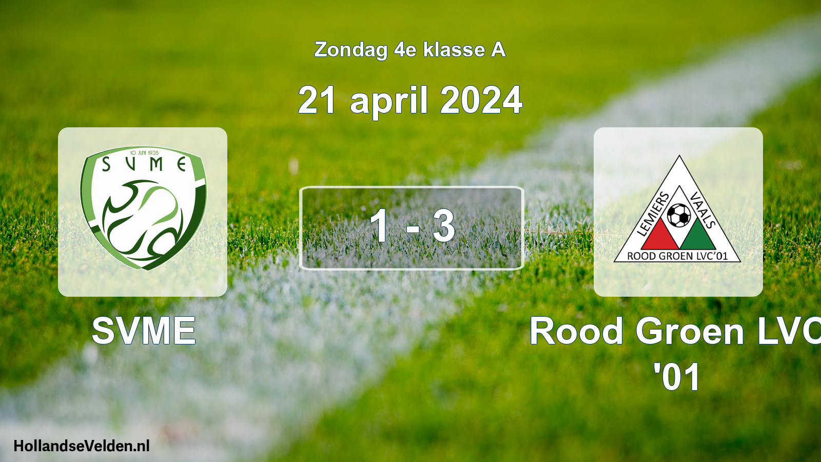 Total number of matches played: SVME - Rood Groen LVC '01 1 - 3 (21 April 2024)