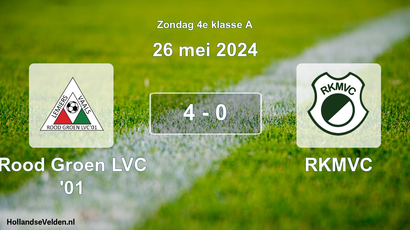 Total number of matches played: Rood Groen LVC '01 - RKMVC 4 - 0 (26 May 2024)