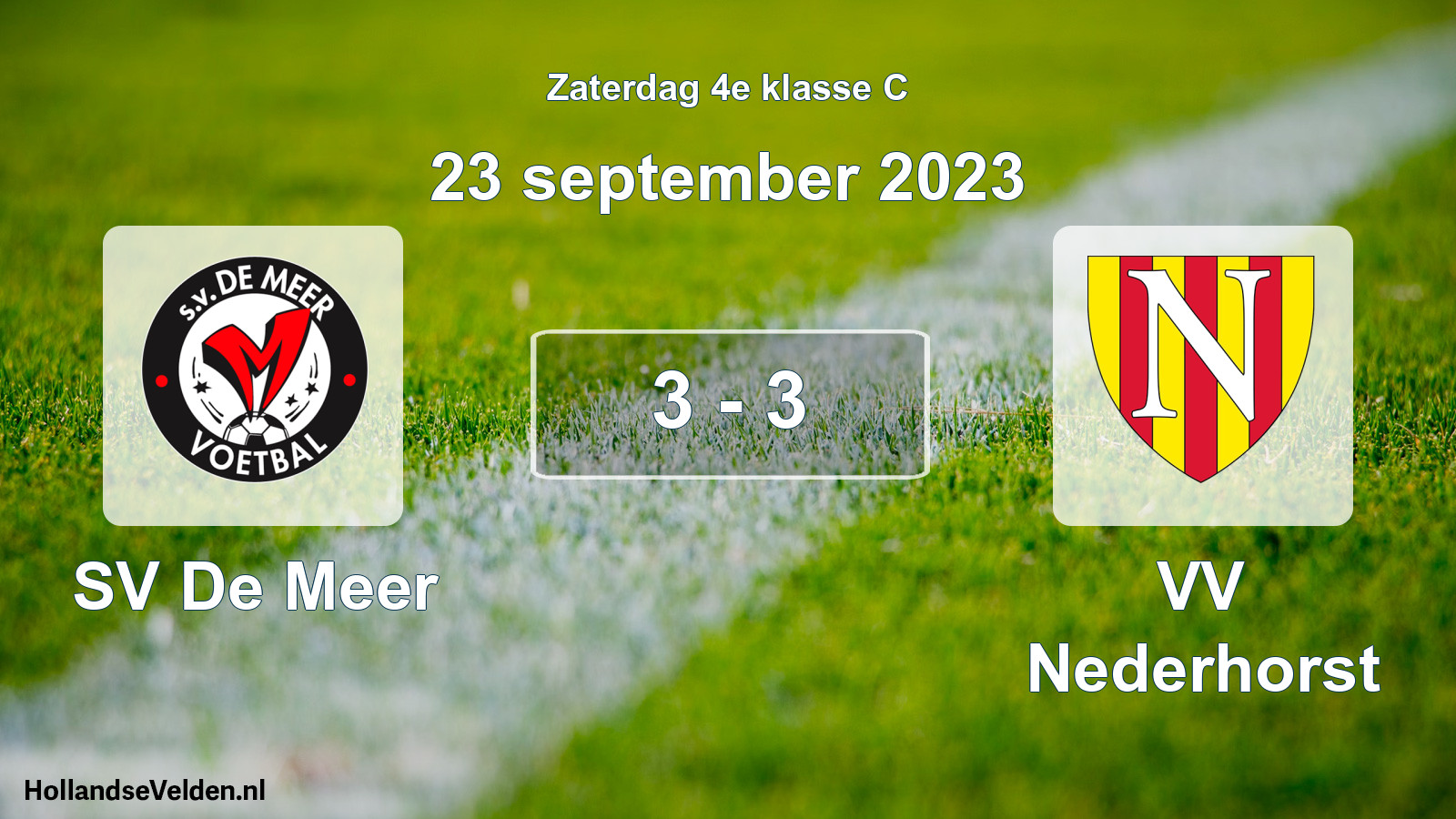 Total number of matches played: SV De Meer - VV Nederhorst 3 - 3 (23 September 2023)