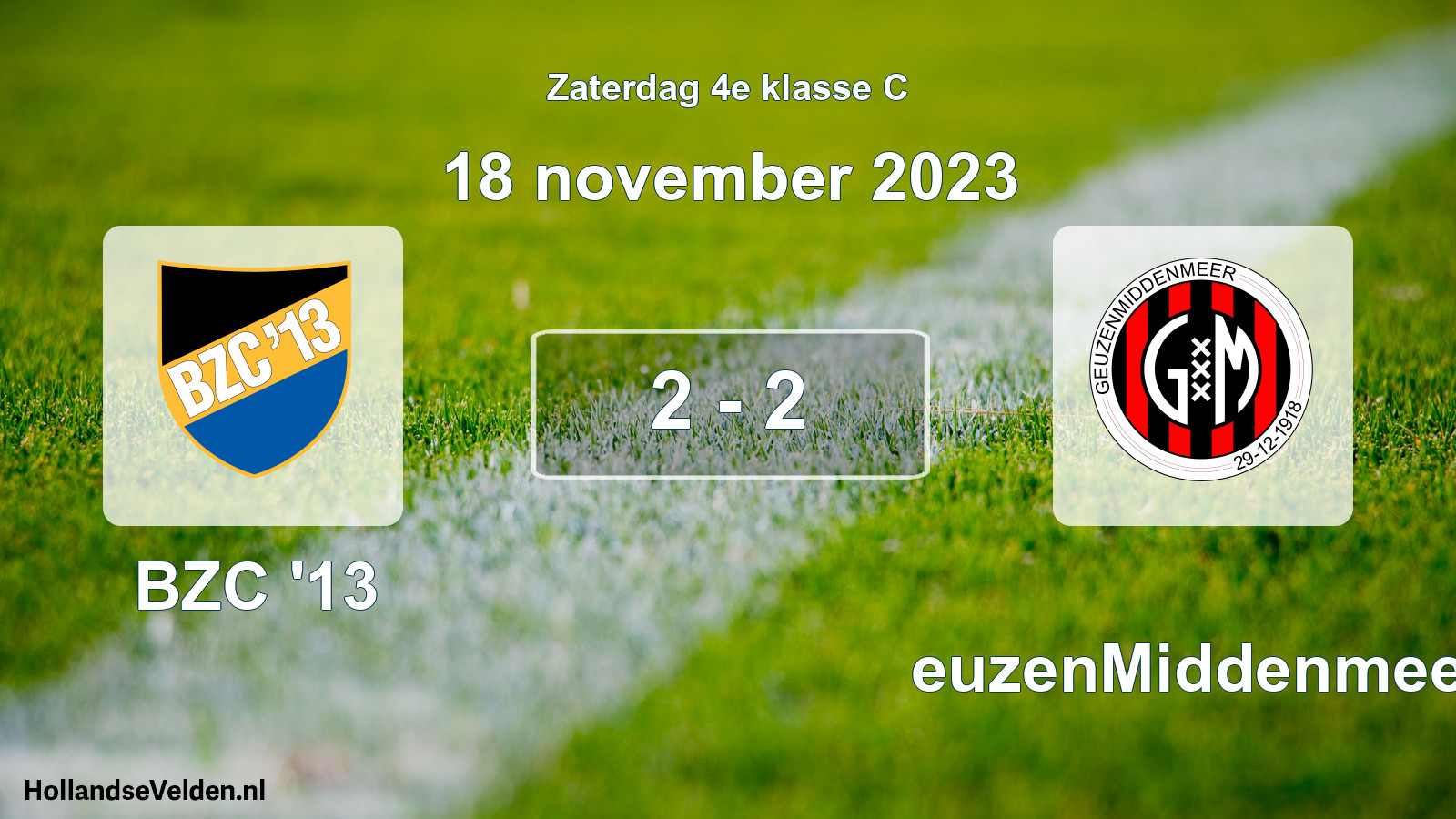 Total number of matches played: BZC '13 - GeuzenMiddenmeer 2 - 2 (18 November 2023)