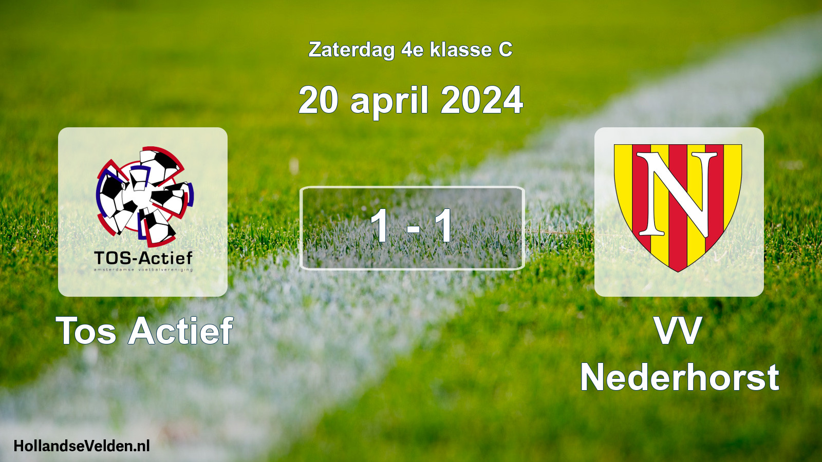 Total number of matches played: Tos Actief - VV Nederhorst 1 - 1 (20 April 2024)
