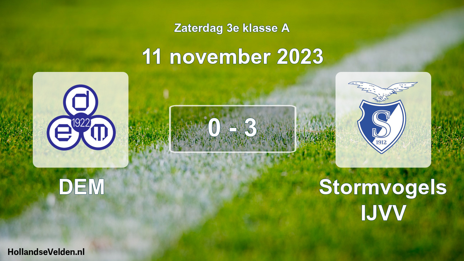 Total number of matches played: DEM - Stormvogels IJVV 0 - 3 (11 November 2023)