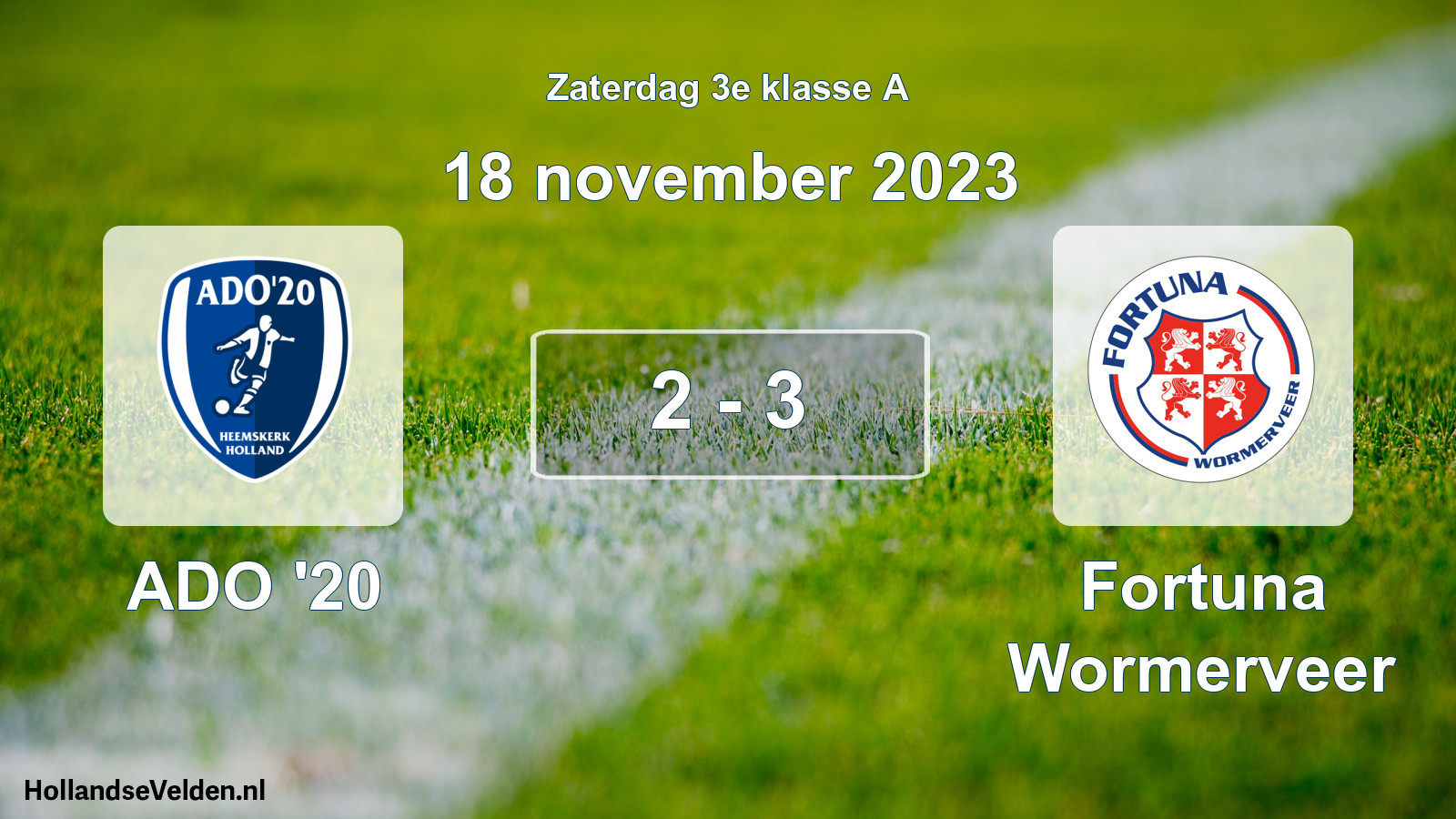 Total number of matches played: ADO '20 - Fortuna Wormerveer 2 - 3 (18 November 2023)