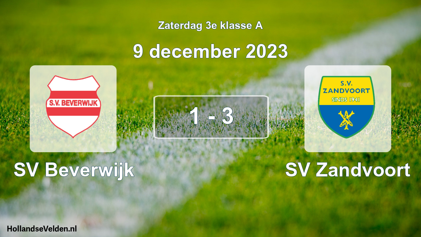 Total number of matches played: SV Beverwijk - SV Zandvoort 1 - 3 (9 December 2023)