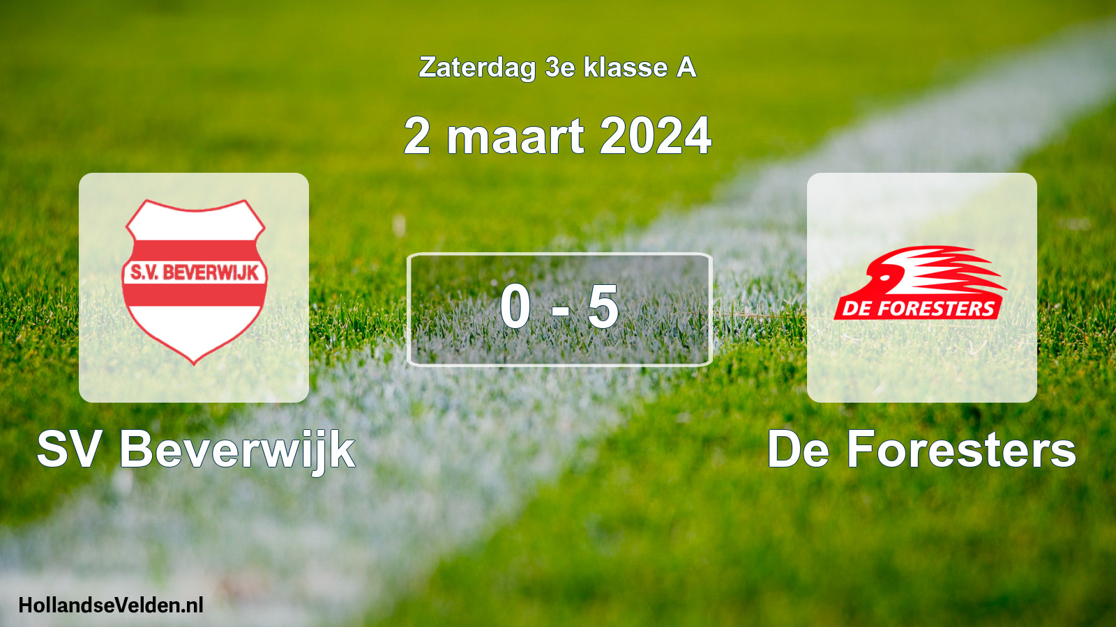 Total number of matches played: SV Beverwijk - De Foresters 0 - 5 (2 March 2024)
