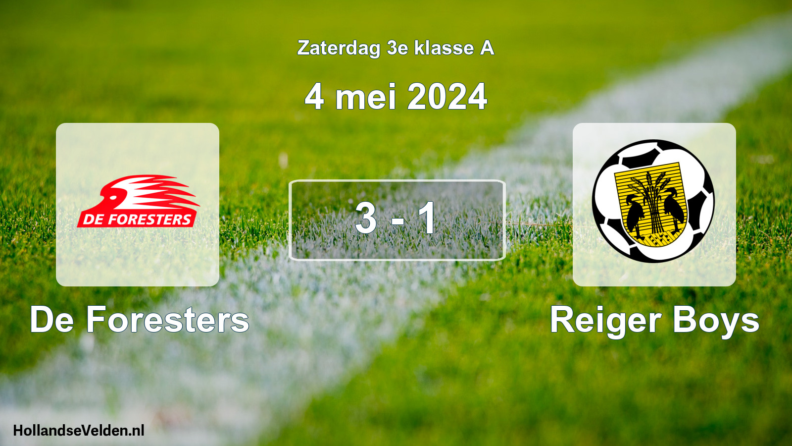 Total number of matches played: De Foresters - Reiger Boys 3 - 1 (4 May 2024)
