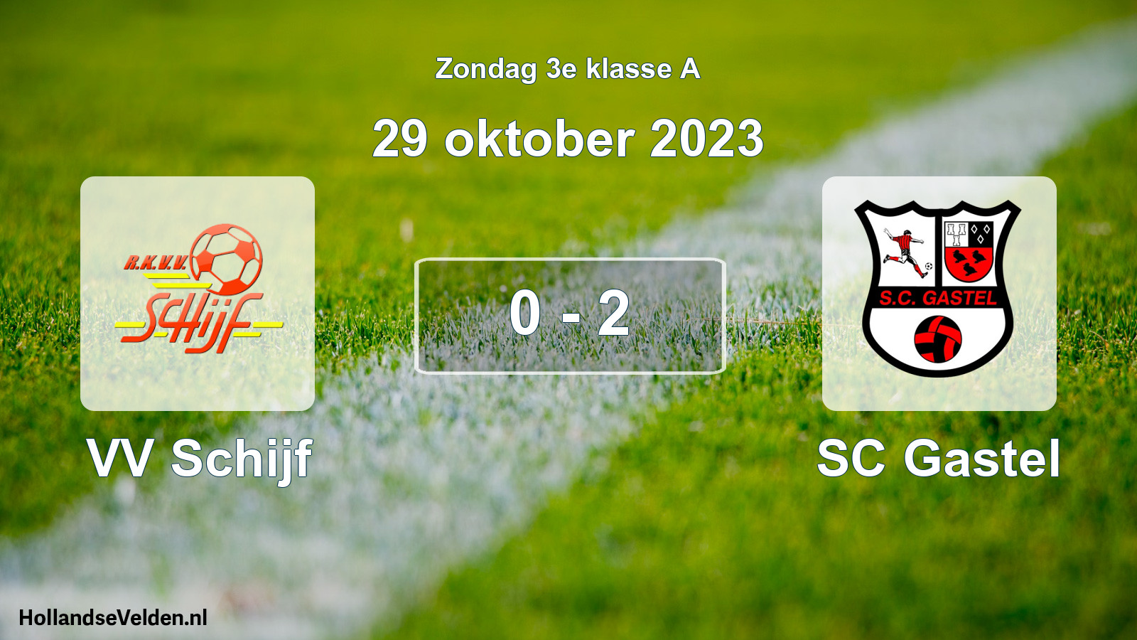 Total number of matches played: VV Schijf - SC Gastel 0 - 2 (29 October 2023)